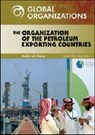 The Organization of Petroleum Exporting Countries - Heather Lehr Wagner - 9781604131024