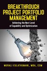 Breakthrough Project Portfolio Management - Murali Kulathumani - 9781604271492