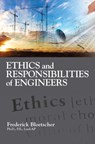 Ethics and Responsibilities of Engineers - Frederick Bloetscher - 9781604271843