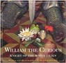 William the Curious: Knight of the Water Lilies - SANTORE,  Charles - 9781604334746