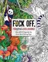 Fuck Off I’m Still Coloring - Cider Mill Press - 9781604339659