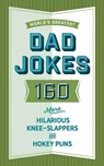 The World's Greatest Dad Jokes (Volume 3) - Cider Mill Press - 9781604339772