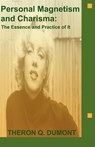 Personal Magnetism and Charisma - Theron Q. Dumont - 9781604440225