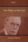 The Place of the Lion - Charles Williams - 9781604448498