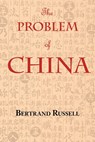 The Problem of China (with footnotes and index) - Bertrand Russell - 9781604500837
