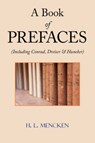 A Book of Prefaces (Including Conrad, Dreiser & Huneker) - Professor H L Mencken - 9781604500936