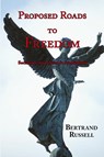 Proposed Roads to Freedom - Socialism, Anarchism & Syndicalism (with Footnotes & Index) - Bertrand Russell - 9781604500967