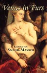 Venus in Furs - Leopold Von Sacher-Masoch - 9781604501292