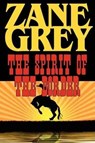 The Spirit of the Border - Zane Grey - 9781604502848