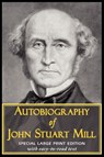 Autobiography of John Stuart Mill - John Stuart Mill - 9781604503999