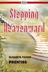 Stepping Heavenward - Elizabeth Payson Prentiss - 9781604508055