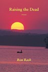 Raising the Dead - Ron Rash - 9781604542219
