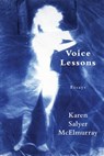 Voice Lessons - Karen Salyer McElmurray - 9781604542530