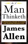 As A Man Thinketh - James Allen - 9781604591897
