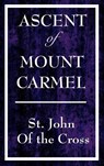 Ascent of Mount Carmel - John Of the Cross St John of the Cross ; St John of the Cross - 9781604592788