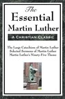 The Essential Martin Luther - Martin Luther - 9781604593464