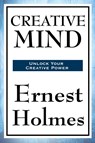 Creative Mind - Dr Ernest Holmes - 9781604594010