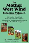 The Mother West Wind Collection, Volume 1 - Thornton W Burgess - 9781604598063