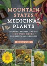 MOUNTAIN STATES MEDICINAL PLAN - Briana Wiles - 9781604696547