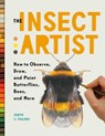 The Insect Artist - Zebith Stacy Thalden - 9781604697964