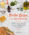 Master Recipes from the Herbal Apothecary - JJ Pursell - 9781604698527