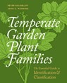 Temperate Garden Plant Families - Peter Goldblatt ; John C. Manning - 9781604699210