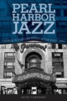 Pearl Harbor Jazz - Peter Townsend - 9781604732436