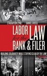 LABOR LAW FOR THE RANK & FILER - LYND,  Staughton - 9781604864199