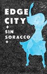 Edge City - Sin Soracco - 9781604865035