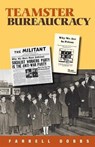 Teamster Bureaucracy - Farrell Dobbs - 9781604881011