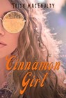 Cinnamon Girl - Trish MacEnulty - 9781604893571