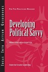 Developing Political Savvy - William A. Gentry ; Jean Brittain Leslie - 9781604911220