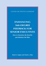 Enhancing 360-Degree Feedback for Senior Executives - Robert Kaplan ; Charles J Palus - 9781604918540