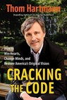 Cracking the Code - Thom Hartmann - 9781605090146