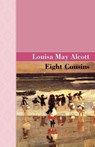 Eight Cousins - Louisa May Alcott - 9781605124032