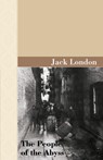 The People of the Abyss - Jack London - 9781605124711