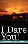 I Dare You! - William H. Danforth - 9781605200194