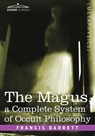 The Magus, a Complete System of Occult Philosophy - Francis Barrett - 9781605203010