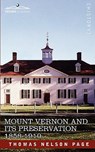 Mount Vernon and Its Preservation - Thomas Nelson Page - 9781605204802