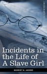 Incidents in the Life of a Slave Girl - Harriet Ann Jacobs - 9781605206325