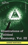 Illustrations of Political Economy, Vol. III (in 9 Volumes) - Harriet Martineau - 9781605208695