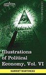 Illustrations of Political Economy, Vol. VI (in 9 Volumes) - Harriet Martineau - 9781605208725