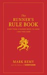 The Runner's Rule Book - Mark Remy ; Editors of Runner's World Maga - 9781605293257