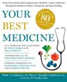 Your Best Medicine - Mark A. Goldstein ; Myrna Chandler Goldstein ; Larry P. Credit - 9781605296562