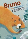Bruno Has One Hundred Friends - Francesca Pirrone - 9781605375045
