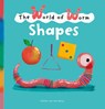 The World of Worm, Shapes - Esther van den Berg - 9781605377933