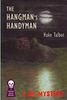 The Hangman's Handyman - Hake Talbot - 9781605433585