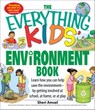 The Everything Kids' Environment Book - Sheri Amsel - 9781605502458