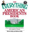 The Everything American Presidents Book - Martin Kelly ; Melissa Kelly - 9781605502663