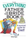 The Everything Father Of The Bride Book - Shelly Hagen - 9781605504537